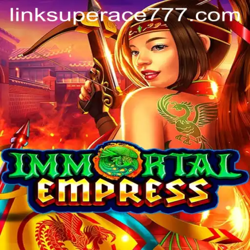ImmortalEmpress: A Deep Dive into the New Sensation in Gaming