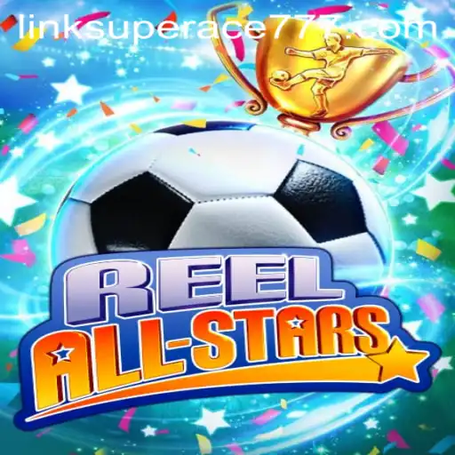 ReelAllStars: The Ultimate Gaming Experience with Superace777