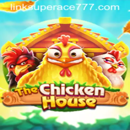 The Exciting World of TheChickenHouse: A Thrilling Journey with Superace777